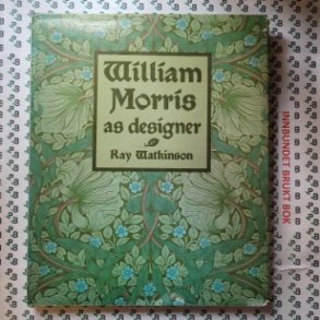 Ray Watkinson - William Morris as designer