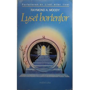 Raymond A. Moody - Lyset bortenfor (Heftet)