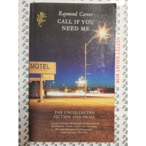 Raymond Carver - Call If You Need Me