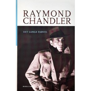 Raymond Chandler - Det lange farvel (I)