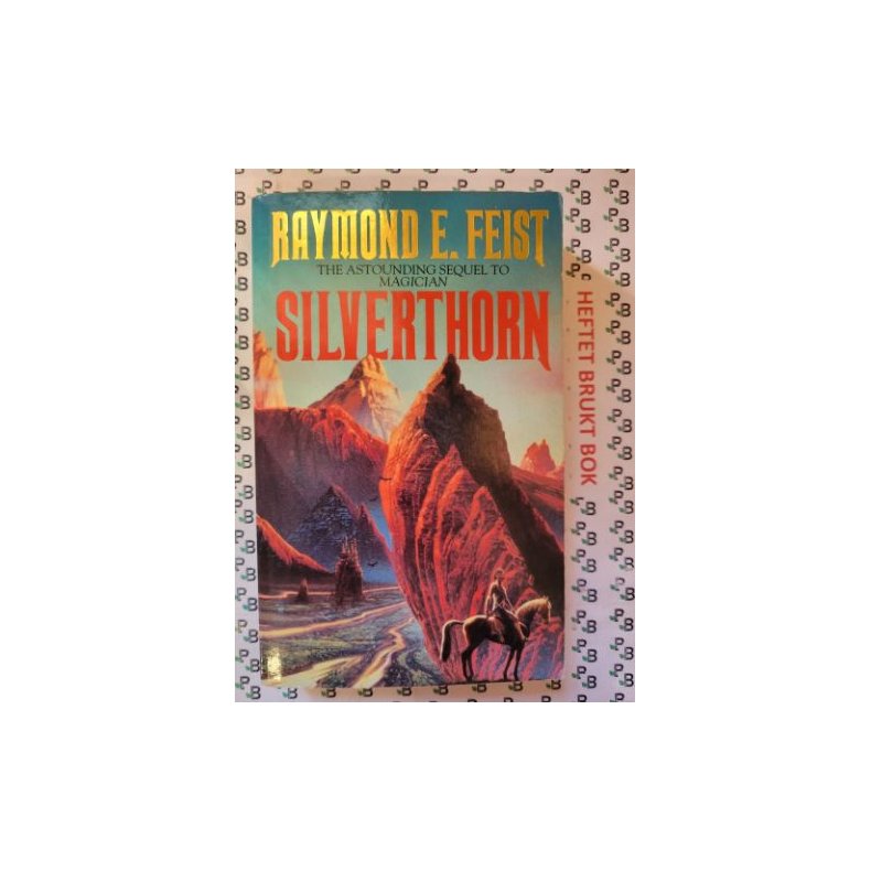 Raymond E. Feist - Magician #3. Silverthorn