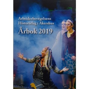 Arbeiderbevegelsens Historielag i Akershus - rbok 2019 (Heftet)