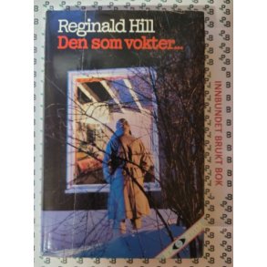 Reginald Hill - Den som vokter...