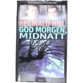 Reginald Hill - God morgen, midnatt