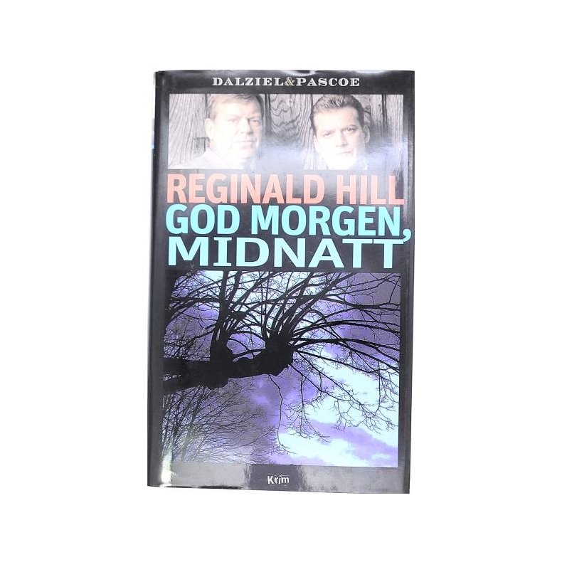 Reginald Hill - God morgen, midnatt