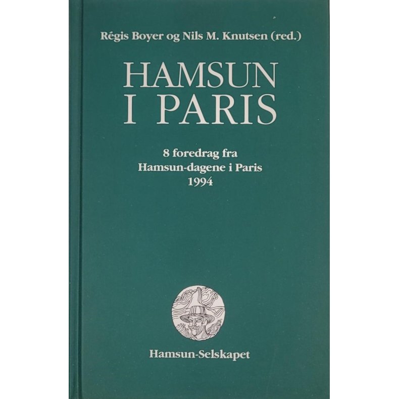 Rgis Boyer (Red.) og Nils M. Knutsen (Red.) - Hamsun i Paris