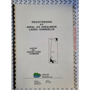 Registrering av areal og arealbruk langs Hunnselva