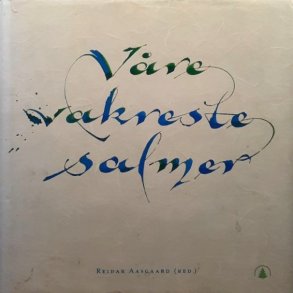 Reidar Aasgaard - V�re vakreste salmer (Innbundet)