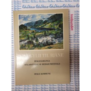 Reidar Fritzvold - Fr Gylii til Bjne