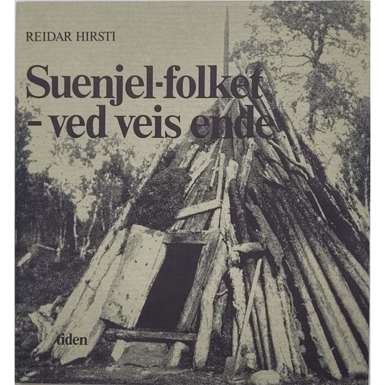 Reidar Hirsti - Suenjel-folket - ved veis ende