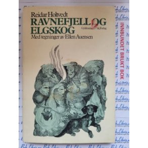 Reidar Holtvedt - Ravnfjell og Elgskog