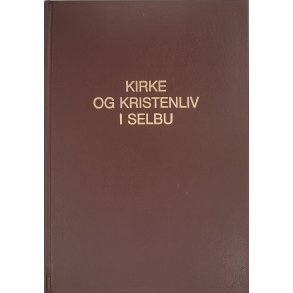 Reidar Kyllo - Kirke og kristenliv i  Selbu