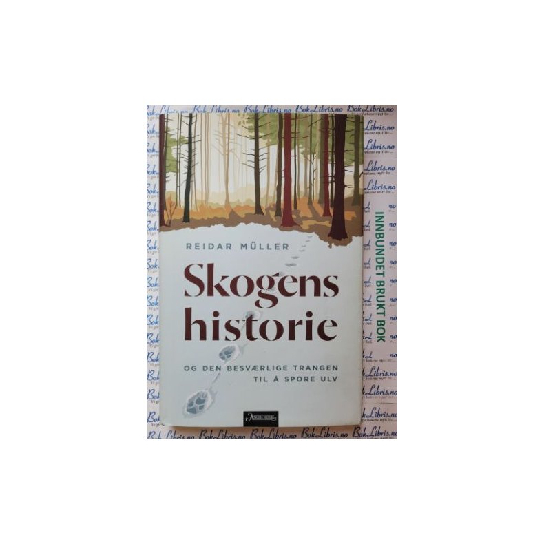 Reidar Mller - Skogens historie