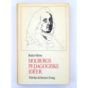 Reidar Myhre - Holbergs pedagogiske ider
