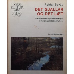 Reidar Sev�g - Det gjallar og det l�t (Innbundet)