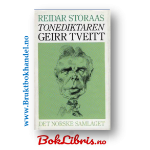 Reidar Storaas - Tonediktaren Geirr Tveitt
