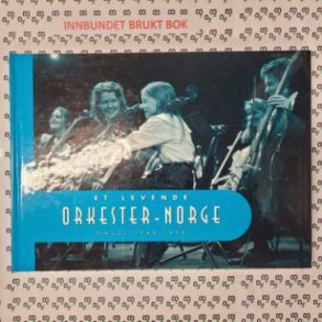 Reidar Storaas (red.) - Et levende orkester-Norge NASOL 1948-1998