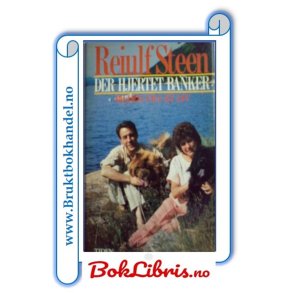 Reiulf Steen - Der hjertet banker