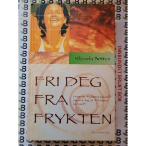 Rhonda Britten - Fri deg fra frykten