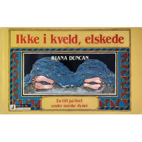Riana Duncan -  Ikke i kveld, elskede (Heftet)