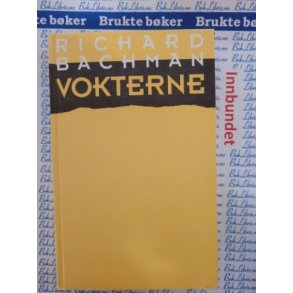 Richard Bachman - Vokterne