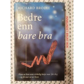 Richard Brodie - Bedre enn bare bra