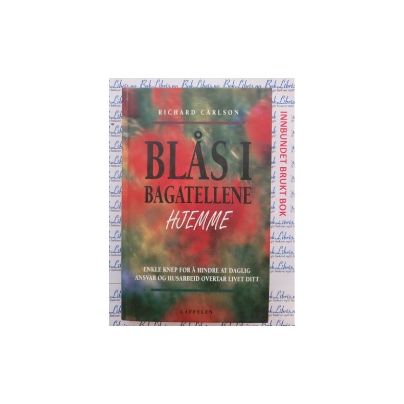 Richard Carlson - Bls i bagatellene hjemme