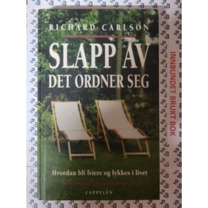 Richard Carlson - Slapp av, det ordner seg