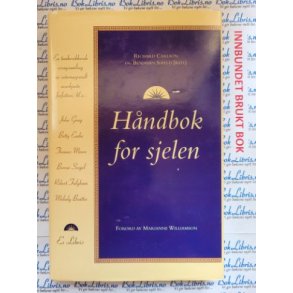 Richard Carlson og Benjamin Shield - Hndbok for sjelen