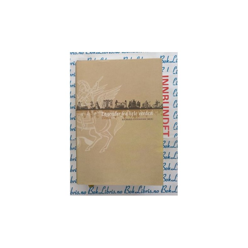 Richard Cavendish - Legender fra hele verden (I)