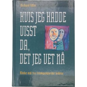 Richard Edler - Hvis jeg hadde visst da, det jeg vet n (Innbundet)