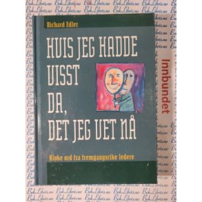 Richard Edler - Hvis jeg hadde visst da, det jeg vet n