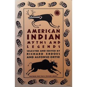 Richard Erdoes (Red.) and Alfonso Ortiz (Red.) - American Indian Myths and Legends