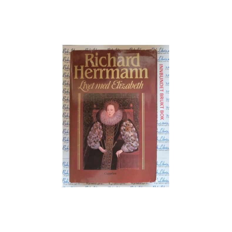 Richard Herrmann - Livet med Elisabeth - Brukt bok