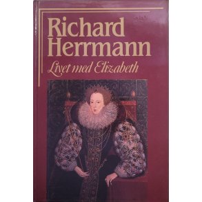 Richard Herrmann - Livet med Elizabeth (I)