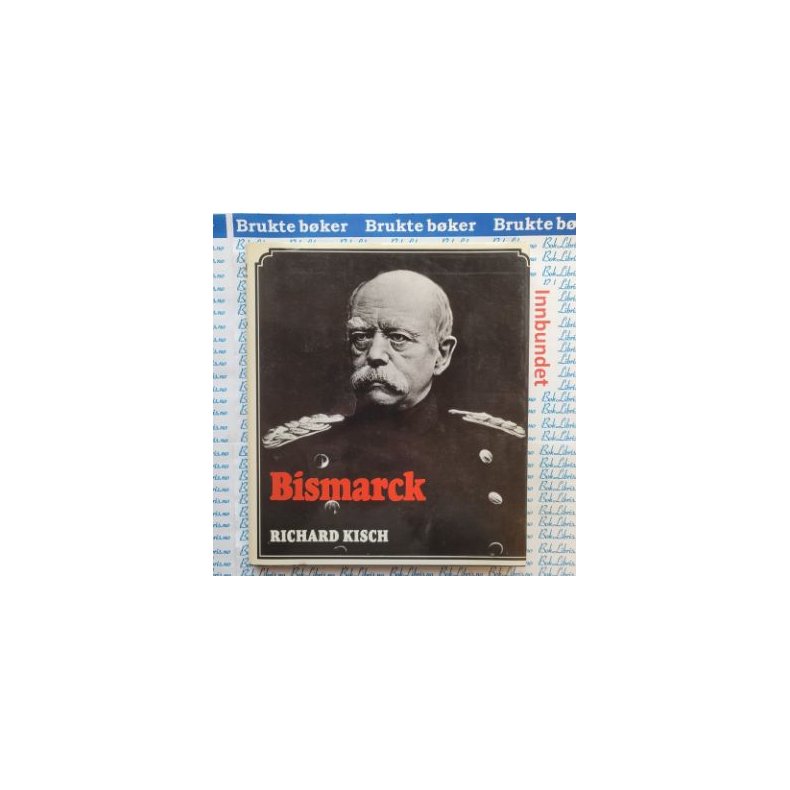 Richard Kirsch - Bismarck