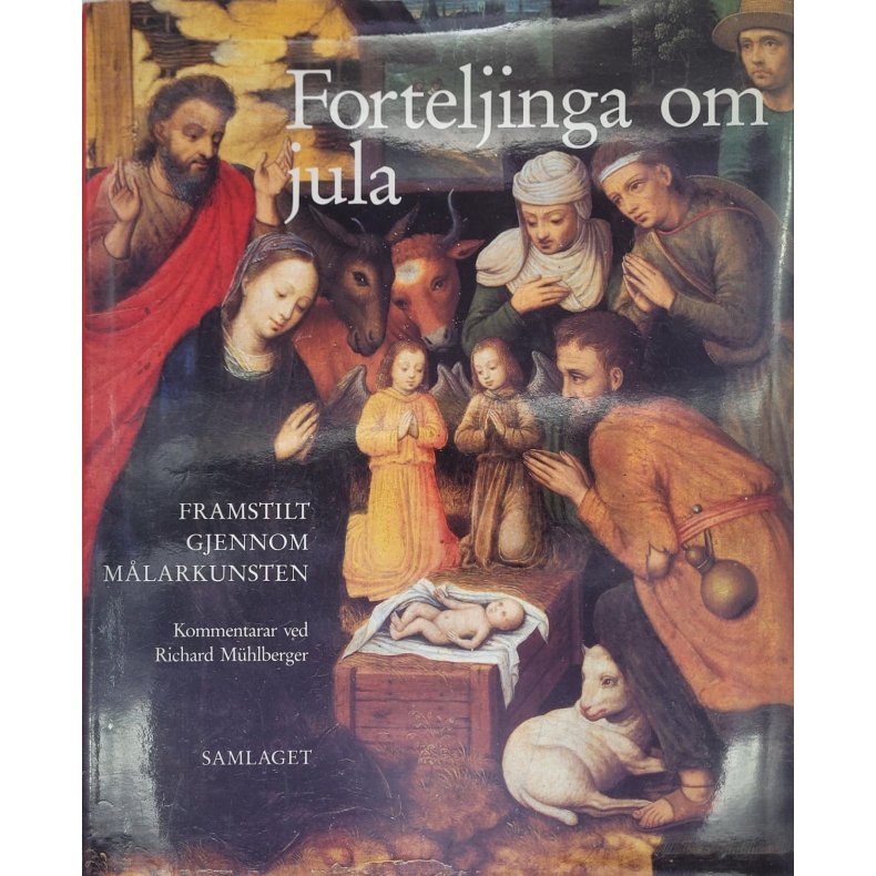 Richard Mhlberger - Forteljinga om jula framstilt gjennom mlarkunsten