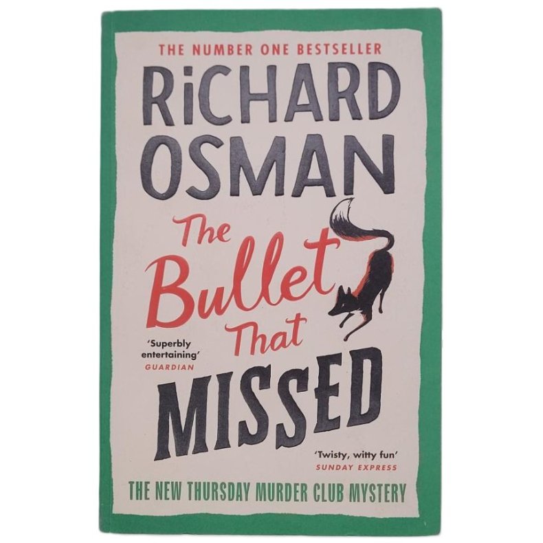 Richard Osman - The Bullet That Missed