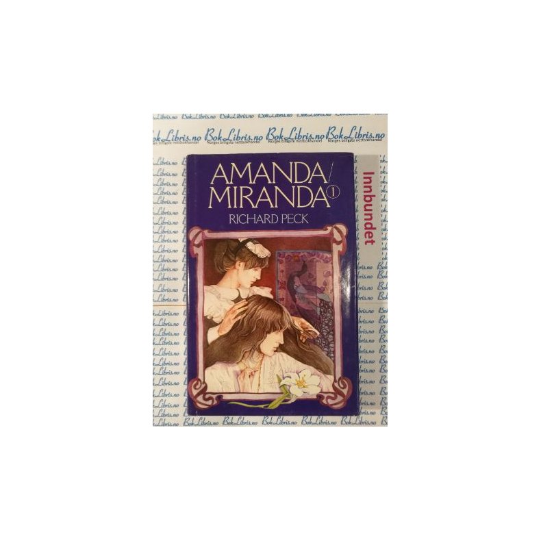 Richard Peck - Amanda/Miranda 1