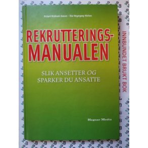 Richard Wicklund-Hansen og Olav Weyergang-Nielsen - Rekrutteringsmanualen