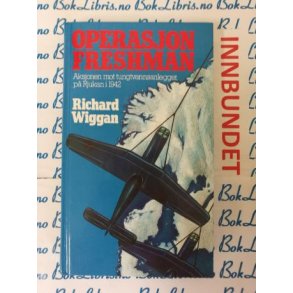 Richard Wiggan - Operasjon Freshman (I)