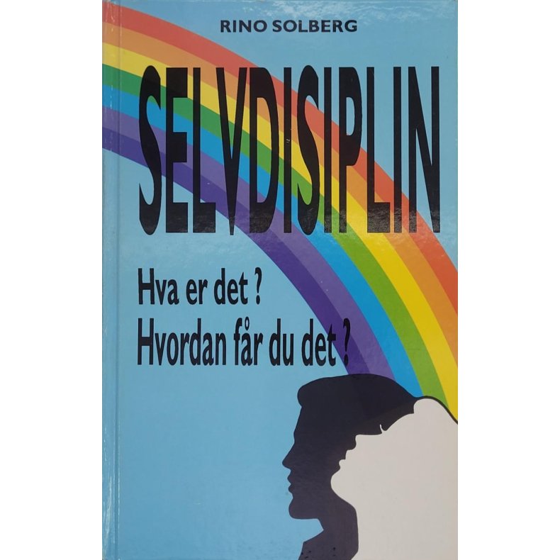 Rino Solberg - Selvdisiplin Hva er det? Hvordan fr du det?