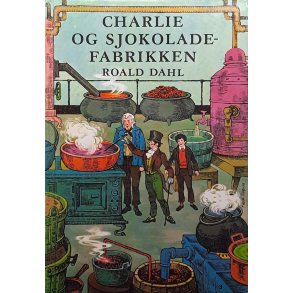 Roald Dahl - Charlie og sjokoladefabrikken