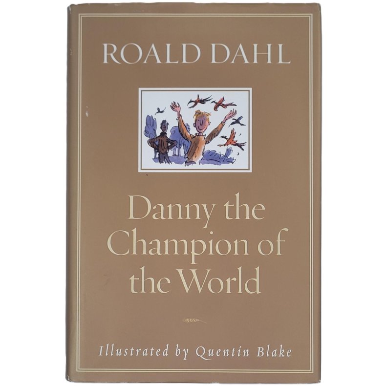 Roald Dahl - Danny The Champion Of The World