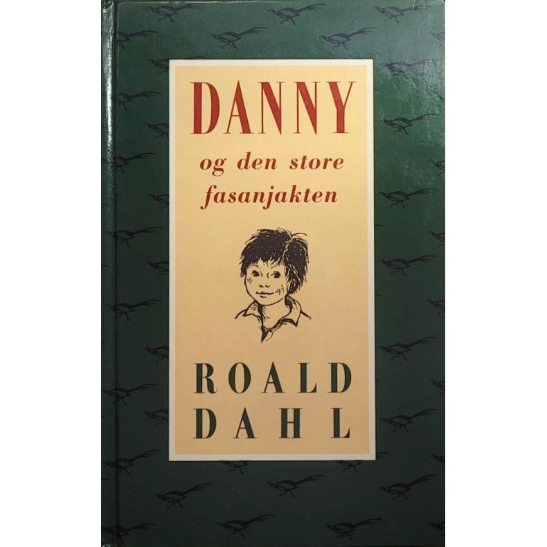 Roald Dahl - Danny og den store fasanjakten (I)