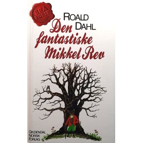 Roald Dahl - Den fantastiske Mikkel Rev (I)