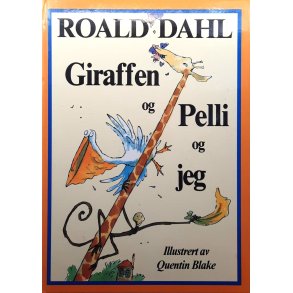 Roald Dahl - Giraffen og Pelli og jeg (Innbundet)