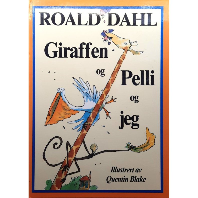 Roald Dahl - Giraffen og Pelli og jeg (Innbundet)