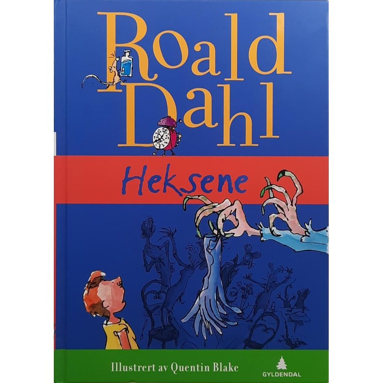 Roald Dahl - Heksene (Illustrert)