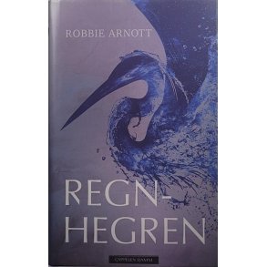 Robbie Arnott - Regnhegren